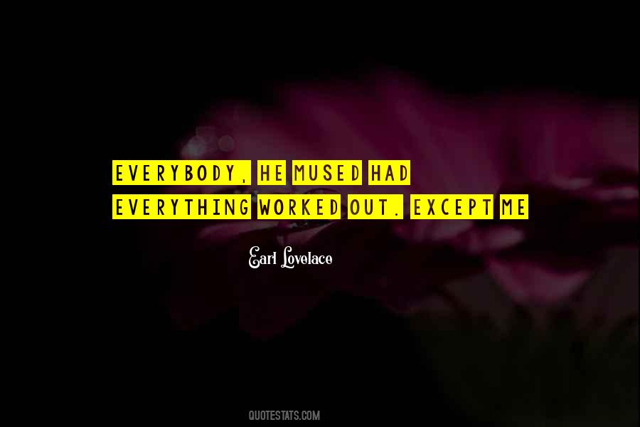 Everything Worked Out Quotes #1712571