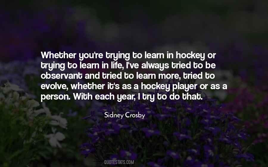 Always More To Learn Quotes #1234594