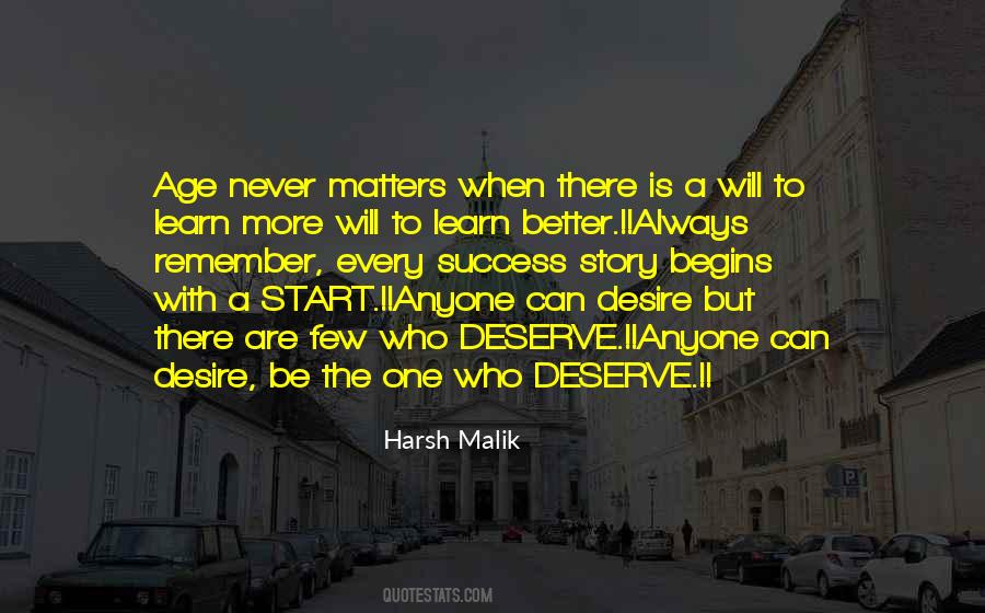 Always More To Learn Quotes #127491