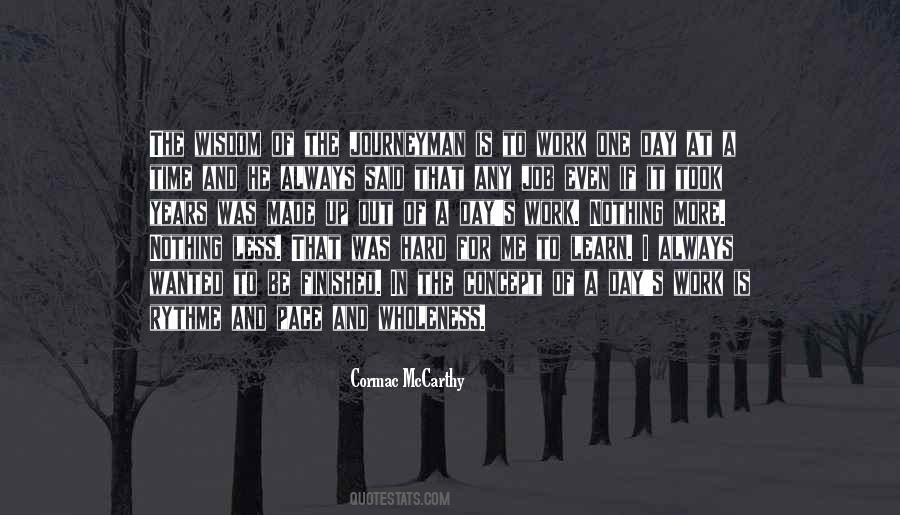 Always More To Learn Quotes #1329764