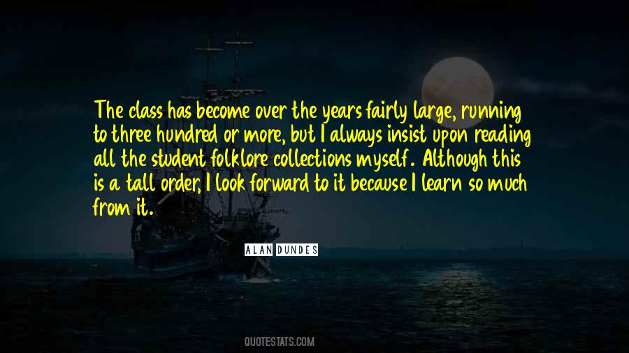 Always More To Learn Quotes #1363209