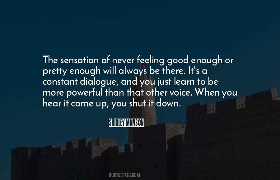 Always More To Learn Quotes #159392