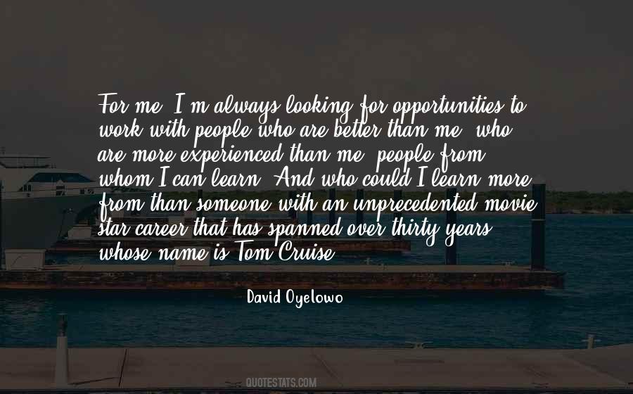 Always More To Learn Quotes #1690590