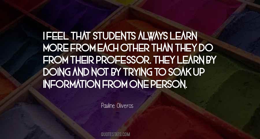 Always More To Learn Quotes #1778106