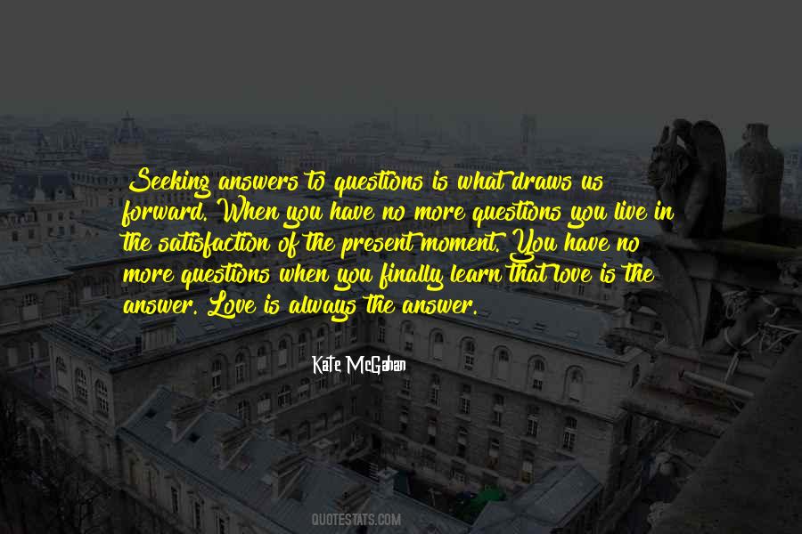 Always More To Learn Quotes #324635