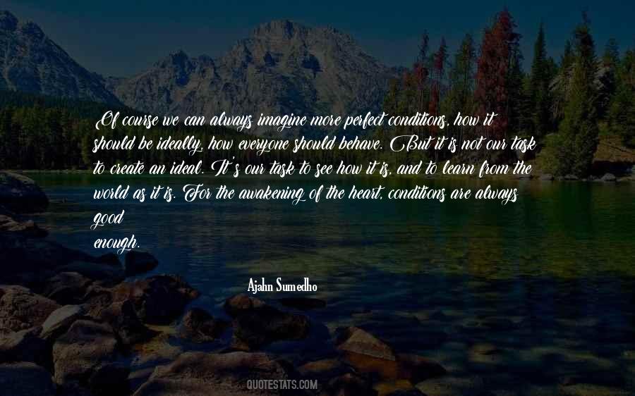 Always More To Learn Quotes #520620
