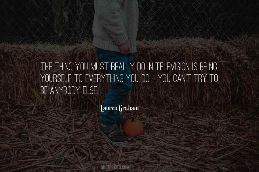 Everything You Do Quotes #1694875