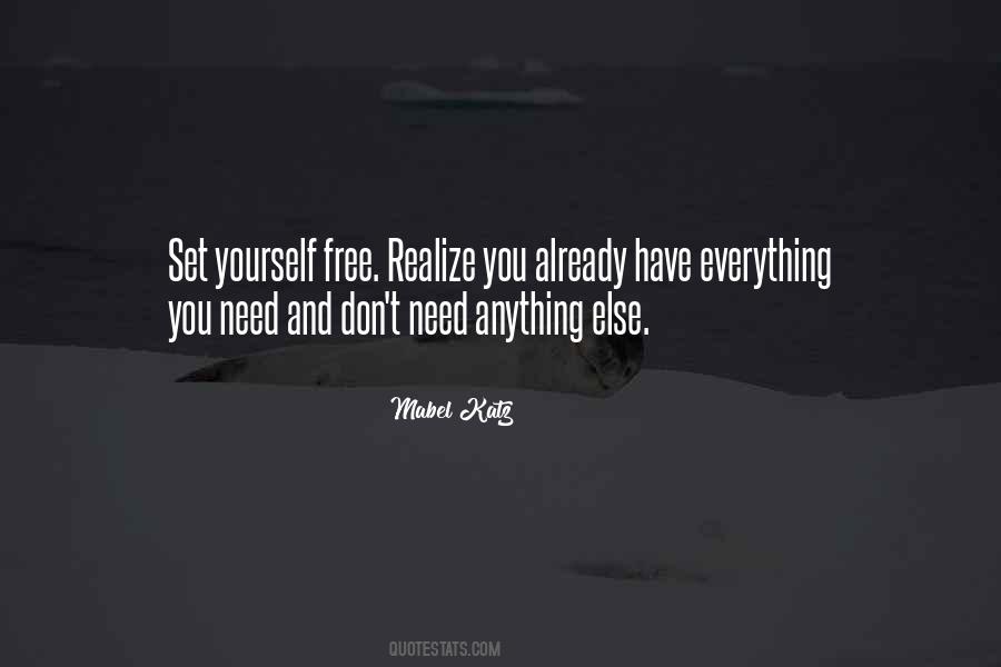Everything You Need Quotes #129036