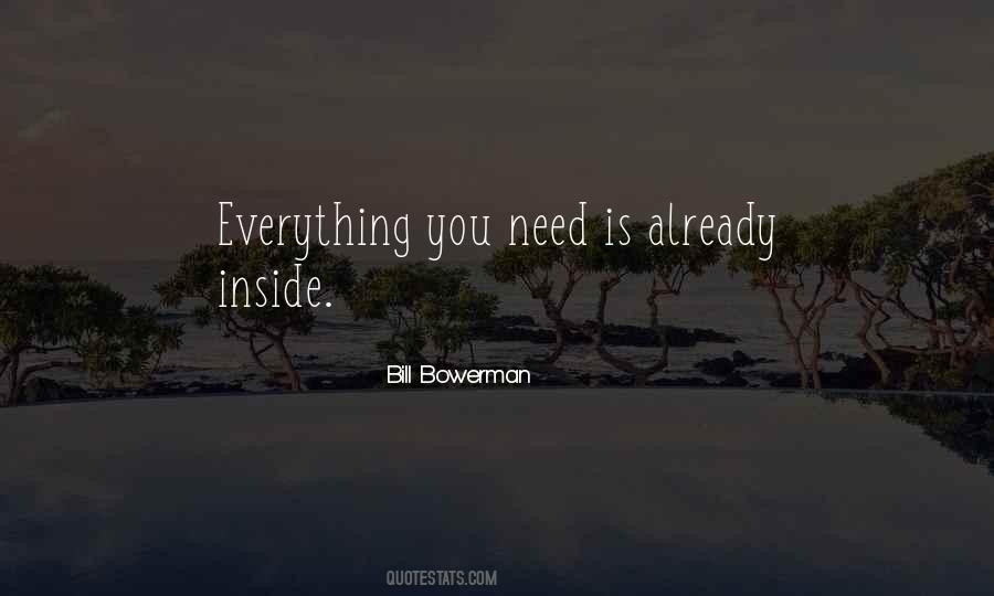 Everything You Need Quotes #1521426