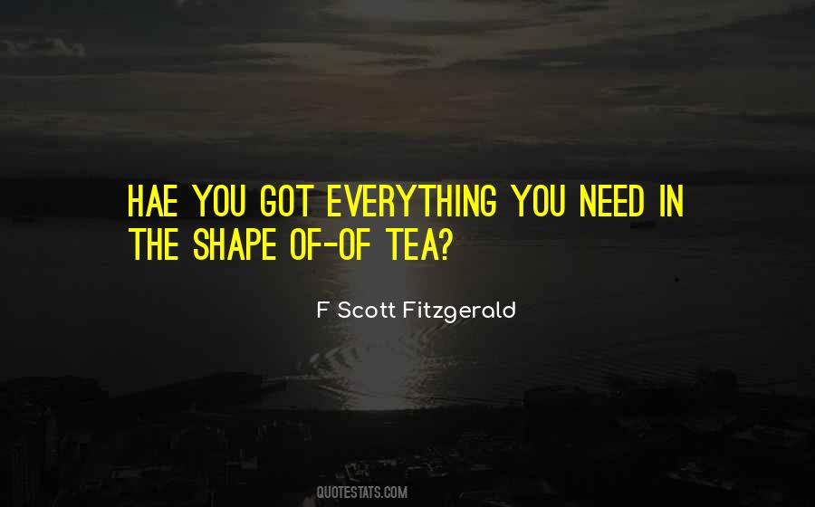 Everything You Need Quotes #1742847