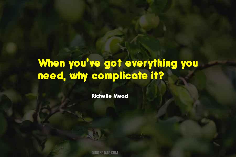 Everything You Need Quotes #1778537