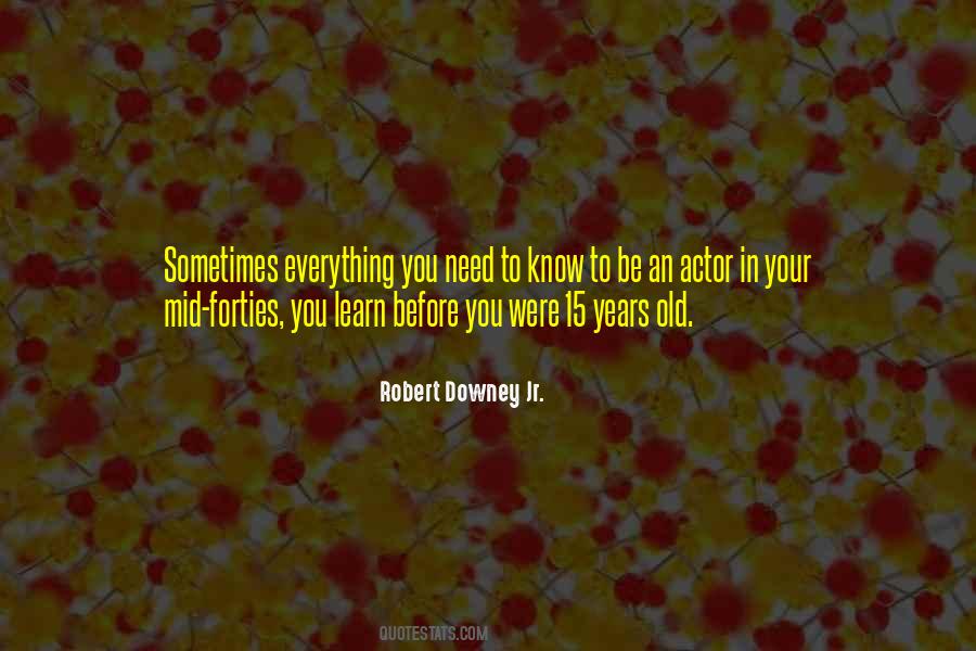 Everything You Need Quotes #1859441