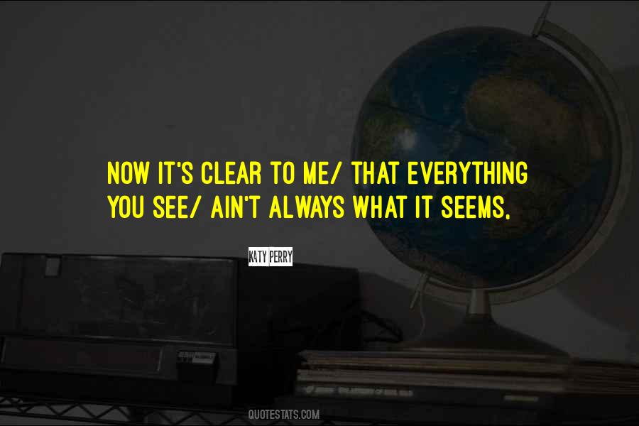 Everything You See Quotes #971941