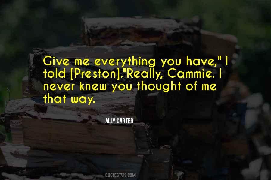 Everything You Thought You Knew Quotes #1127130