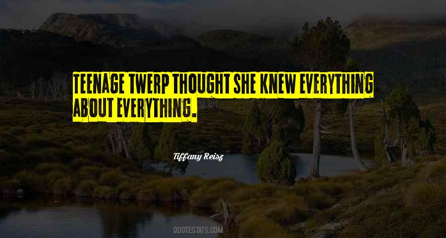 Everything You Thought You Knew Quotes #979728