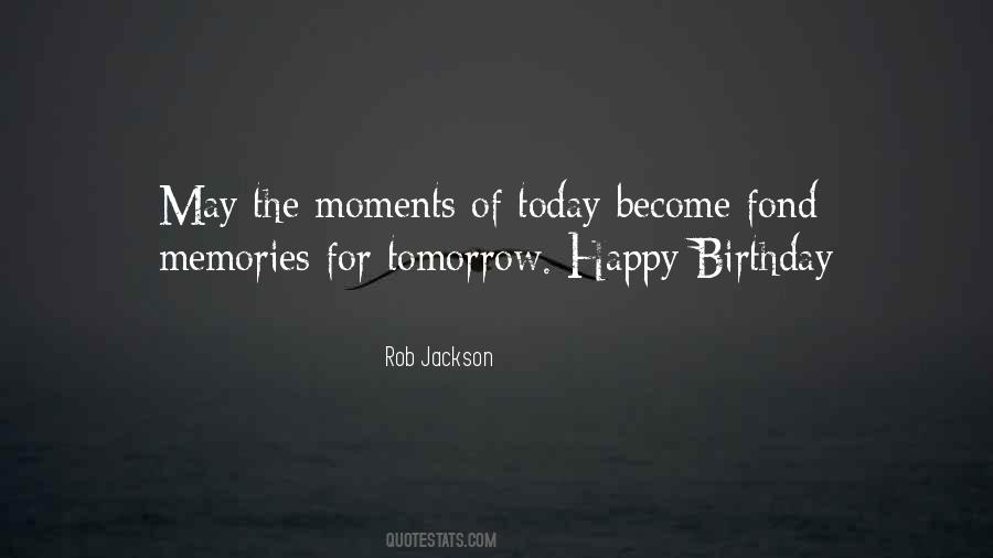 Birthday Tomorrow Quotes #1491034