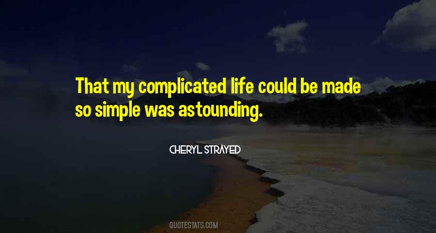 My Complicated Life Quotes #1317477