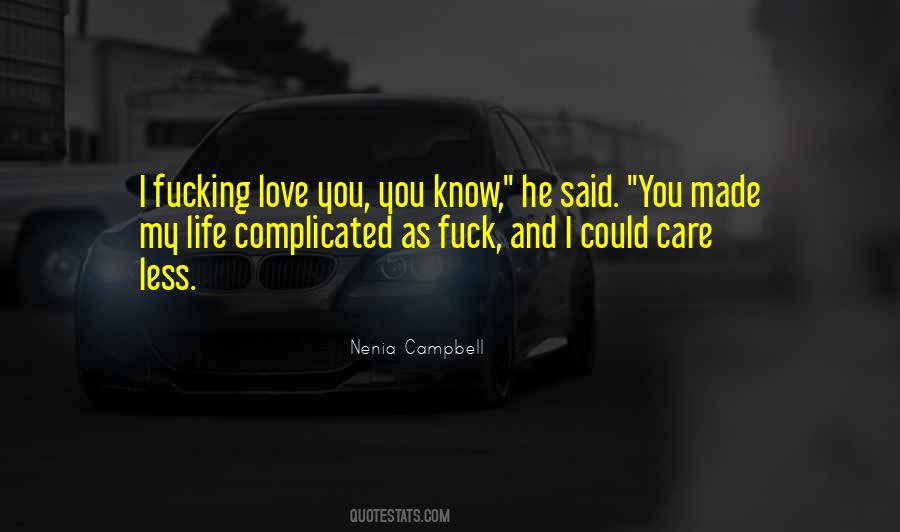 My Complicated Life Quotes #1459483