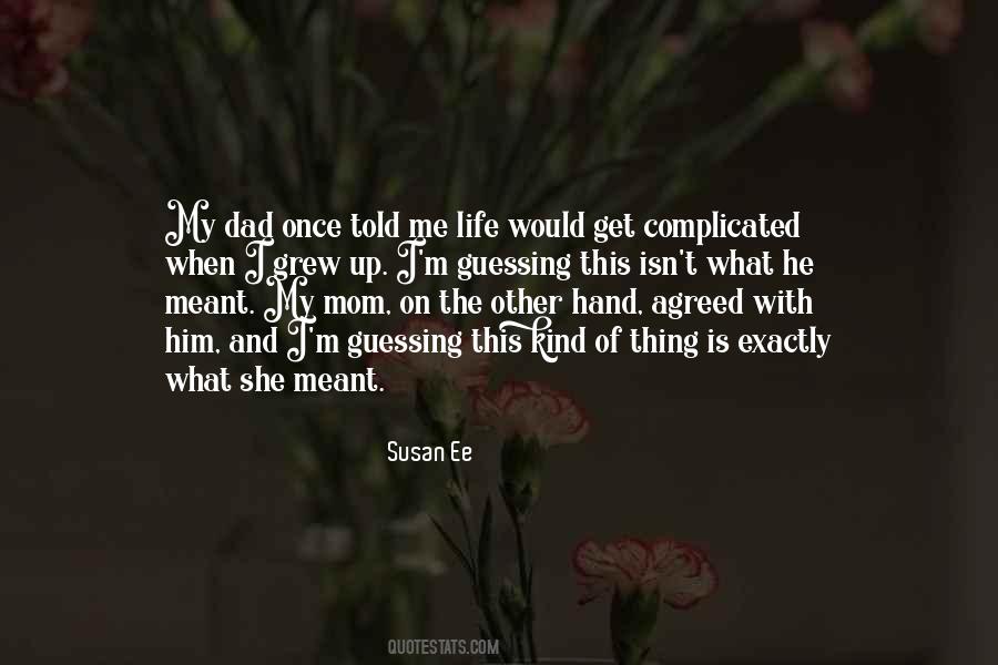 My Complicated Life Quotes #979208