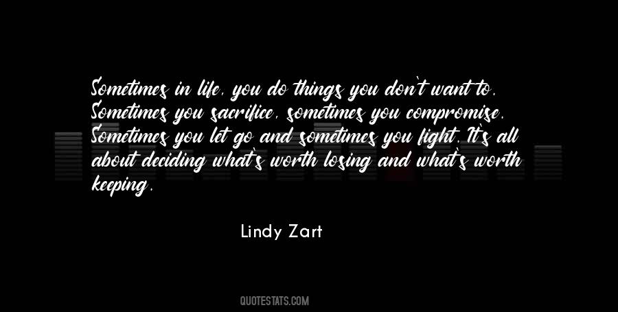 Sacrifice Worth It Quotes #1024854