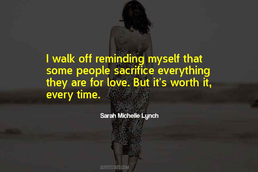 Sacrifice Worth It Quotes #157105