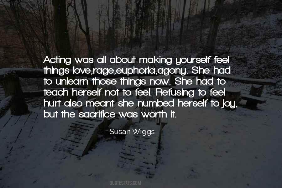 Sacrifice Worth It Quotes #165968