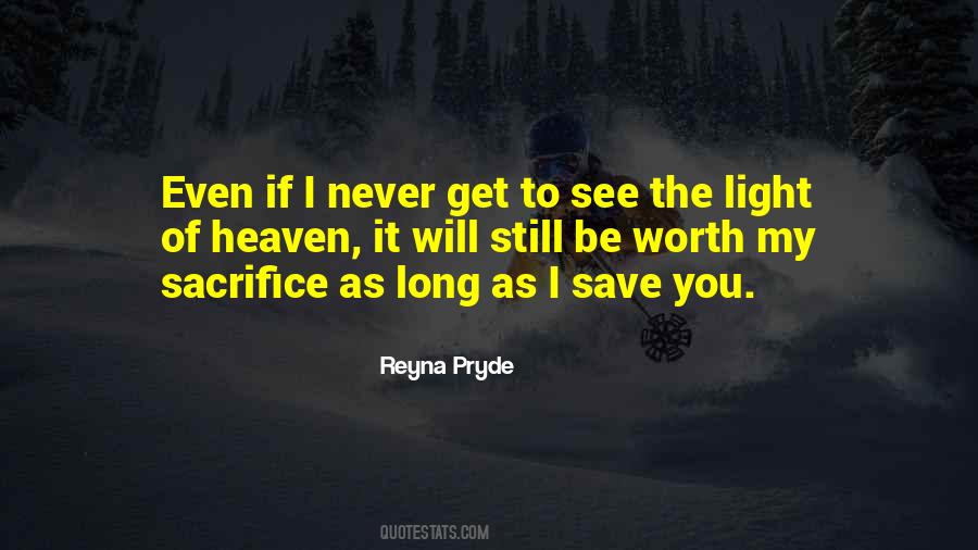 Sacrifice Worth It Quotes #1852867