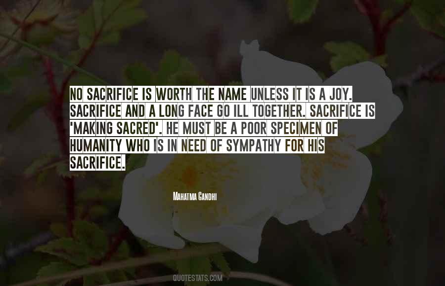 Sacrifice Worth It Quotes #744922