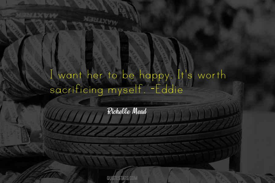 Sacrifice Worth It Quotes #783421