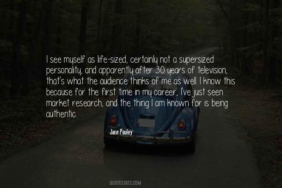 I Am Just Being Me Quotes #1001052