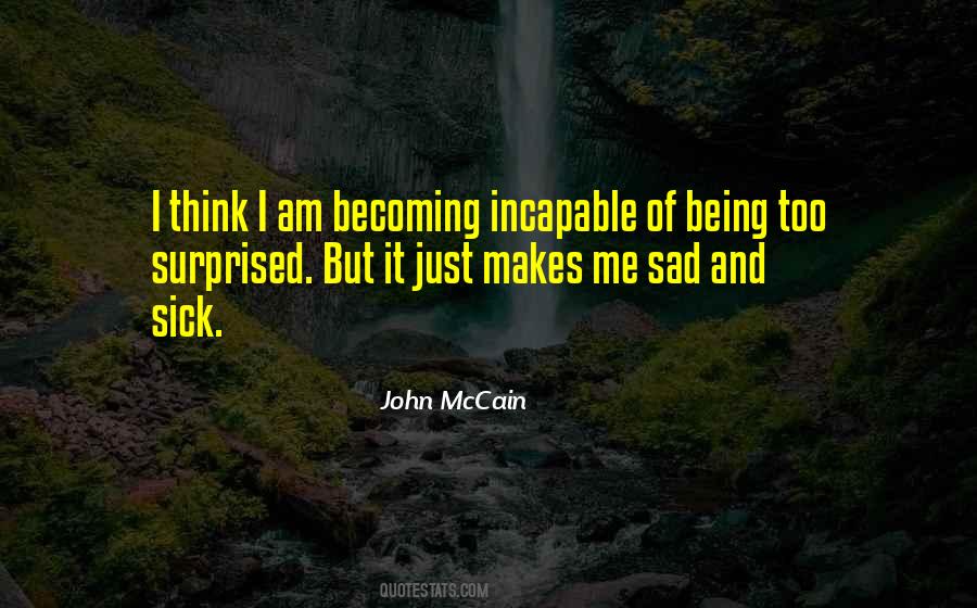 I Am Just Being Me Quotes #1670389
