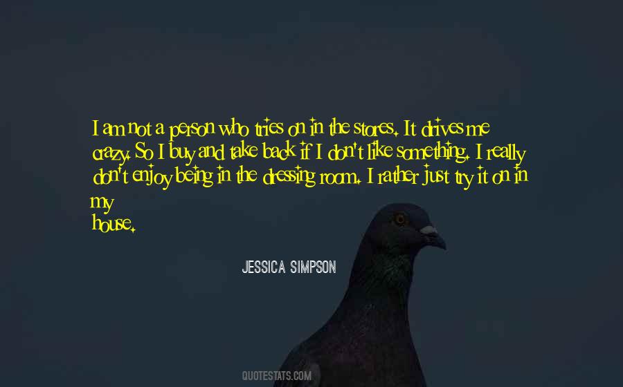 I Am Just Being Me Quotes #1787959
