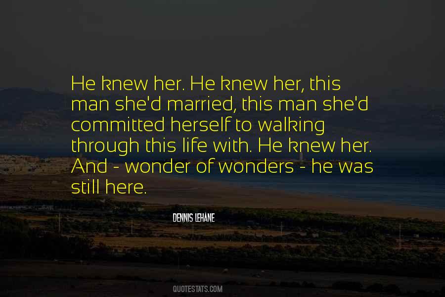 Quotes About Someone Walking Into Your Life #120638