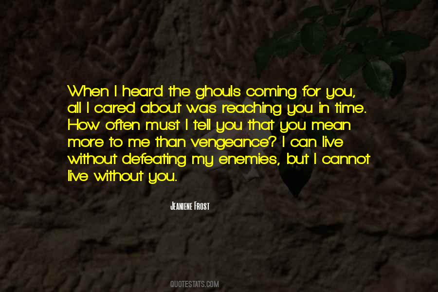 You Mean More To Me Than Quotes #418766