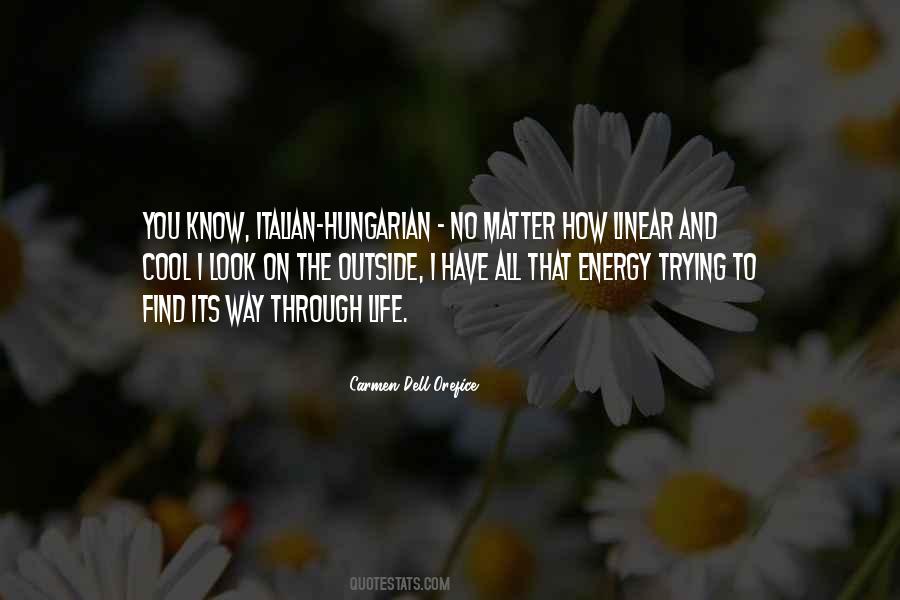 Quotes About Hungarian Life #1828482