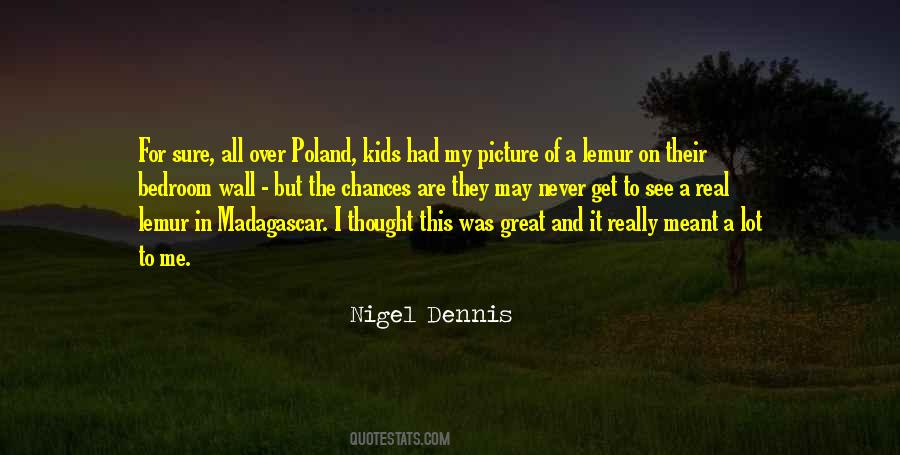 I Thought It Was Real Quotes #1321462
