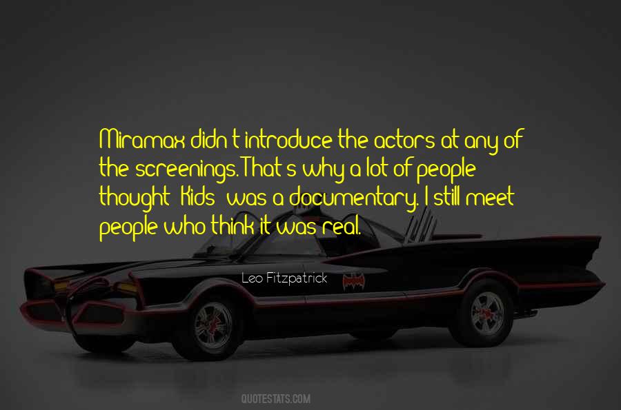 I Thought It Was Real Quotes #147928