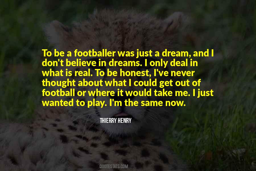 I Thought It Was Real Quotes #1521756
