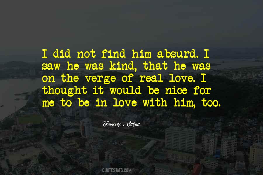 I Thought It Was Real Quotes #1524094