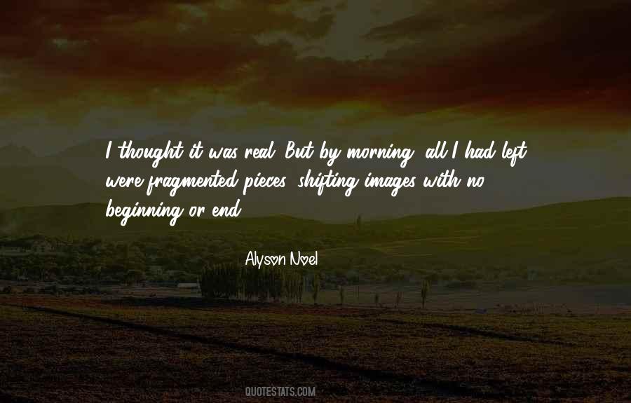 I Thought It Was Real Quotes #1527945