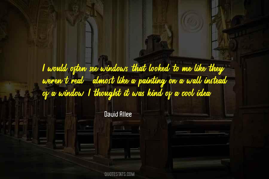 I Thought It Was Real Quotes #191368