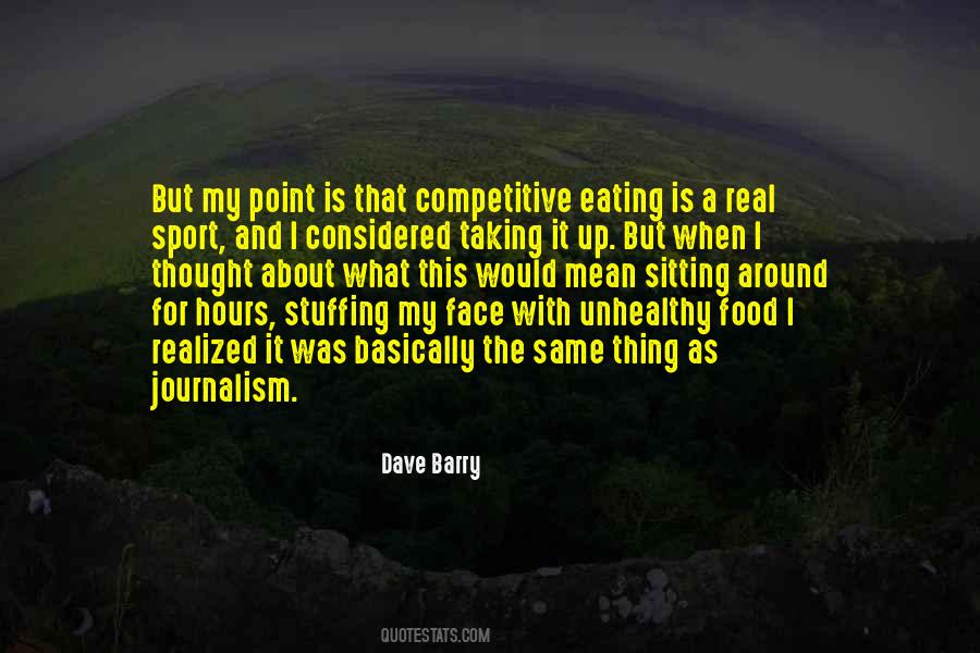 I Thought It Was Real Quotes #227394