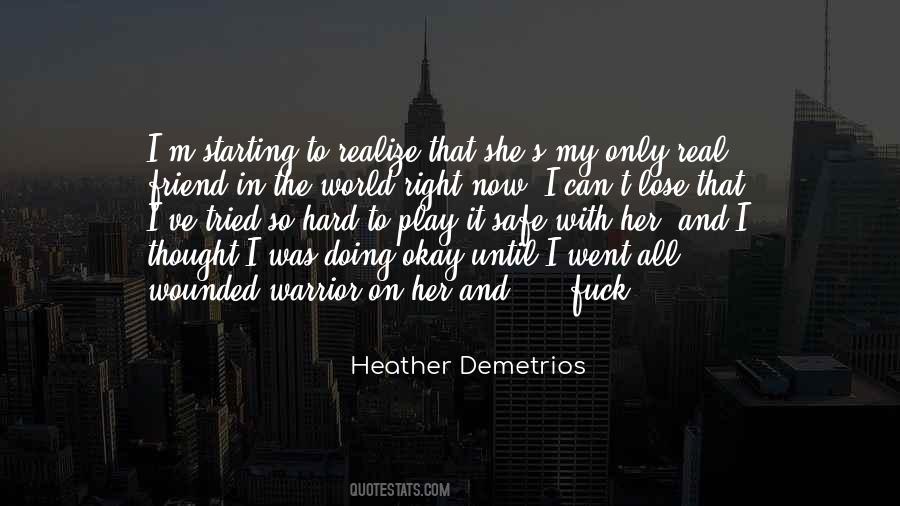 I Thought It Was Real Quotes #466027