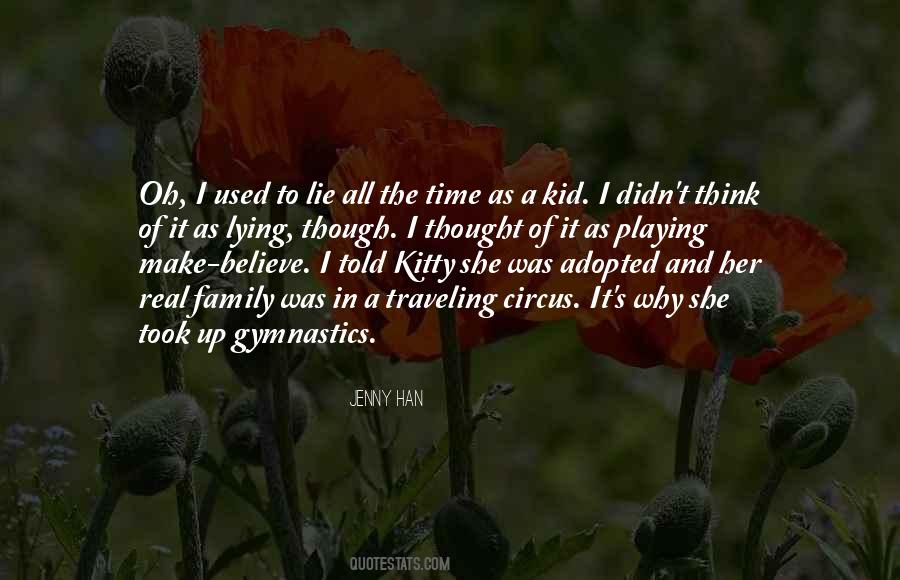 I Thought It Was Real Quotes #636085