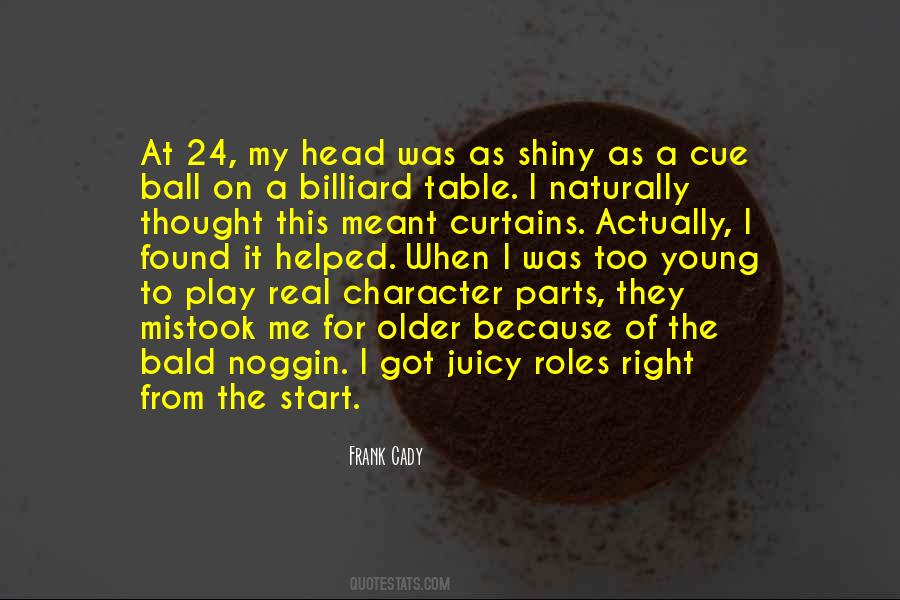 I Thought It Was Real Quotes #934196