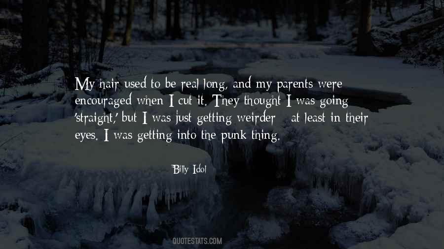 I Thought It Was Real Quotes #934555