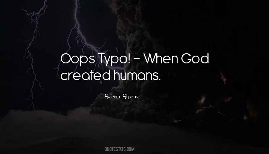 God Created Humans Quotes #383908