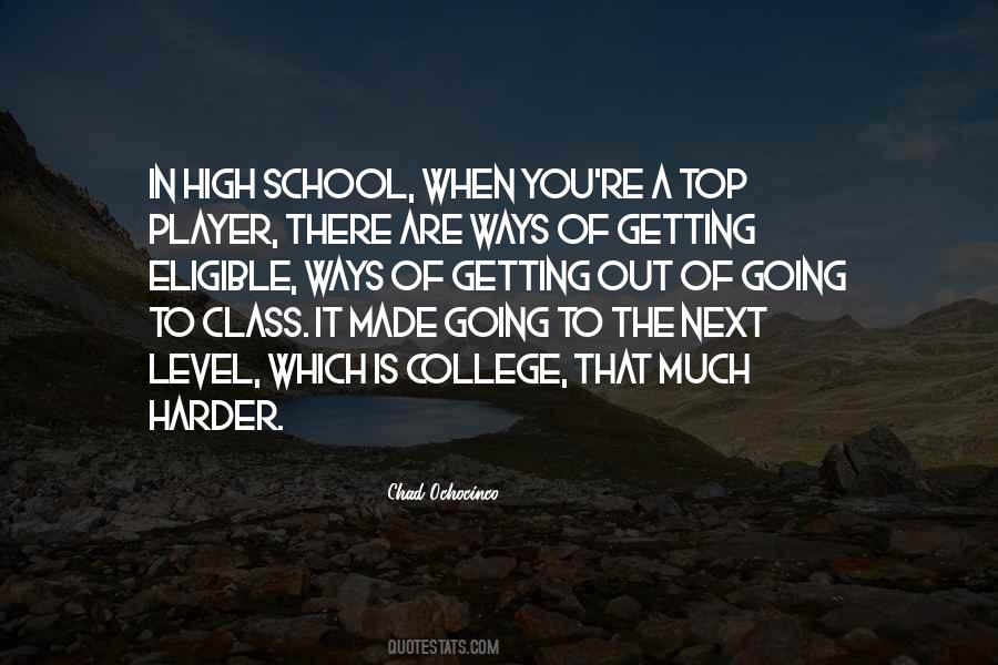 Getting To The Top Quotes #1173522
