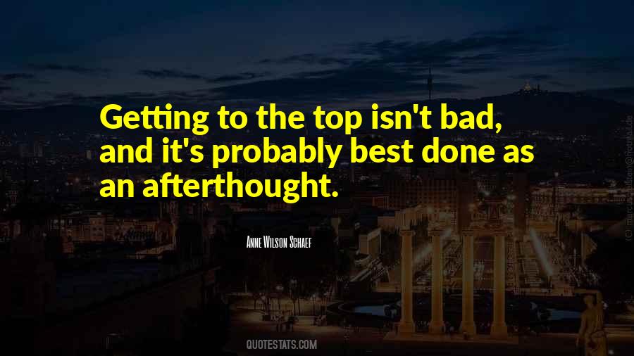 Getting To The Top Quotes #735665