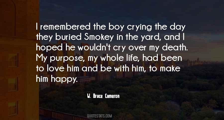 Make Him Cry Quotes #515902